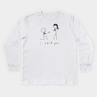 I said YES! Engagement Proposal Kids Long Sleeve T-Shirt